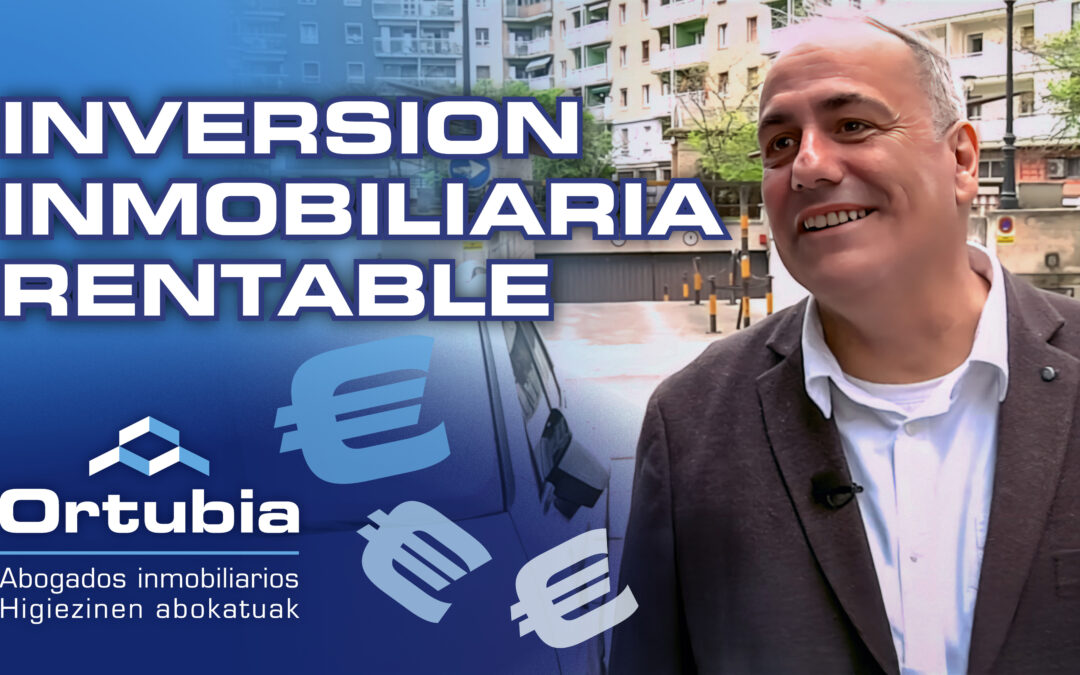 Inversión inmobiliaria rentable con poco dinero, seguro y fácil en Donostia San Sebastián Gipuzkoa.