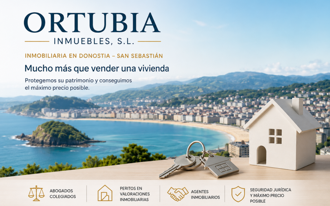 Inmobiliaria en Donostia – San Sebastián: mucho más que vender una vivienda